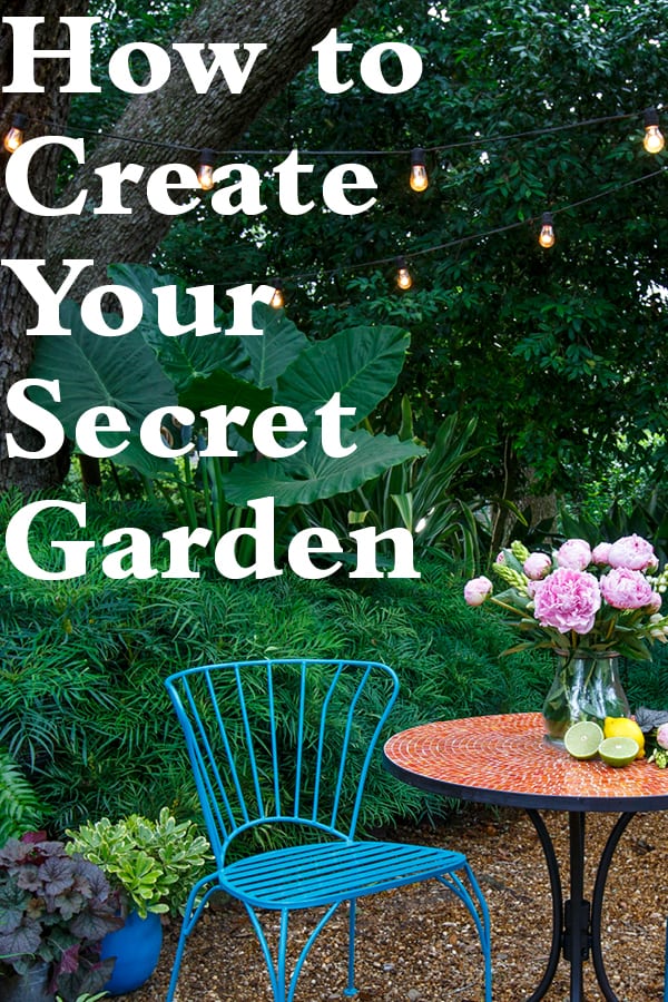 5 Steps to Create Your Secret Garden 600x900